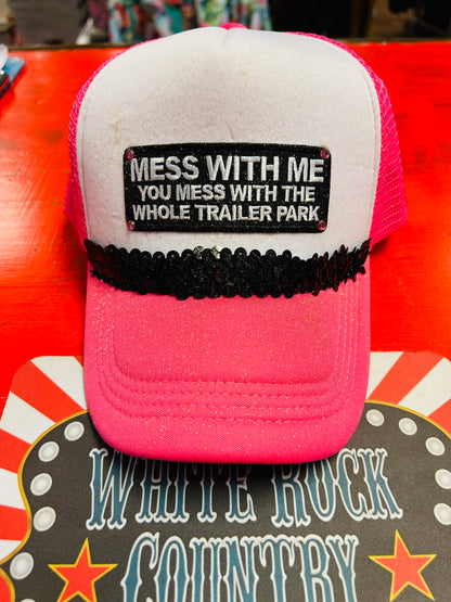 MESS WITH ME TRUCKER CAP