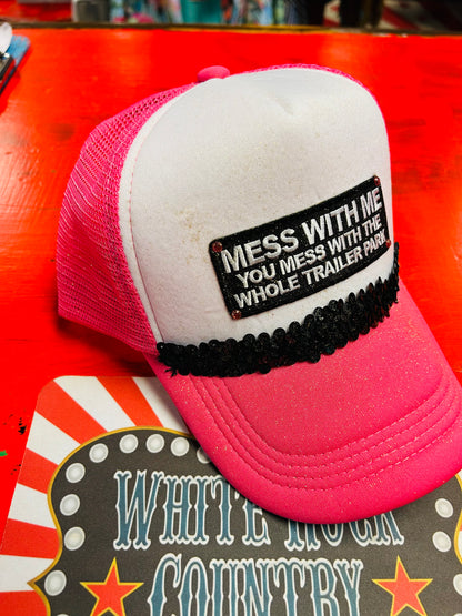MESS WITH ME TRUCKER CAP