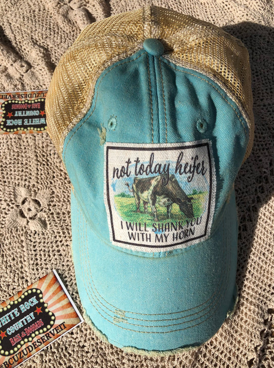 not today heifer i will shank you with my horn blue baseball cap 